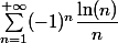 \sum^{+\infty}_{n = 1} (-1)^n \dfrac{\ln(n)}{n}